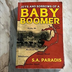 Joys And Sorrows Of A Baby Boomer by S. A. Paradis (Signed)